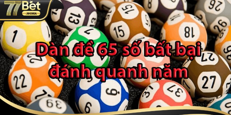 Những cách thống kê dàn số 65 số chuẩn nhất