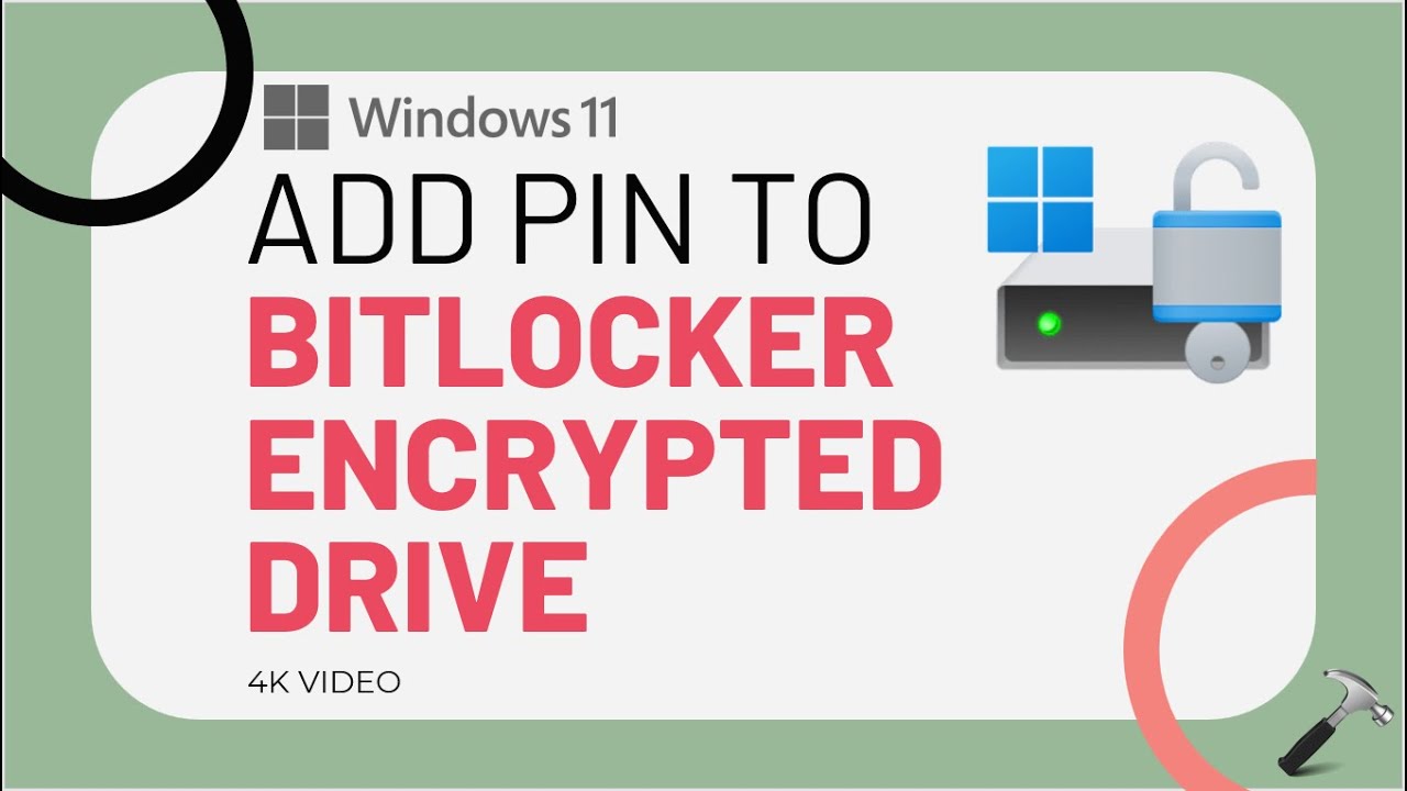 Add PIN to BitLocker Encrypted Windows 11 Drive